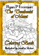 The Trombonist of Munst Coloring Book