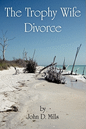 The Trophy Wife Divorce