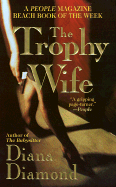 The Trophy Wife - Diamond, Diana
