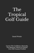 The Tropical Golf Guide