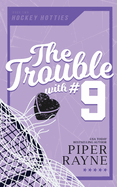 The Trouble with #9