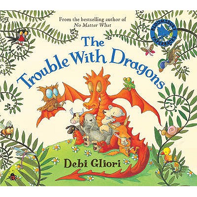 The Trouble With Dragons - 