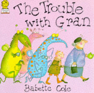 The Trouble with Gran - 