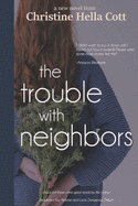 The Trouble with Neighbors