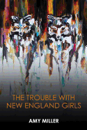 The Trouble with New England Girls