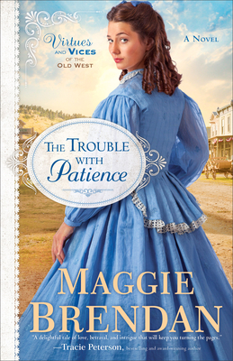 The Trouble with Patience - Brendan, Maggie