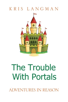 The Trouble With Portals - Langman, Kris