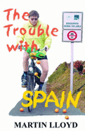 The Trouble with Spain