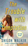 The Trouble with Temptation