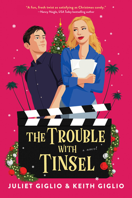 The Trouble with Tinsel - Giglio, Juliet, and Giglio, Keith