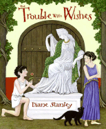 The Trouble with Wishes - 