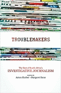 The troublemakers: South Africa's feisty investigative journalists