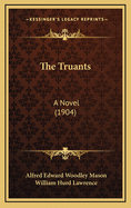 The Truants: A Novel (1904)