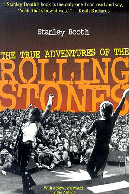 The True Adventures of the Rolling Stones - Booth, Stanley