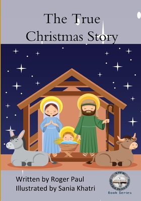 The True Christmas Story - Paul, Roger