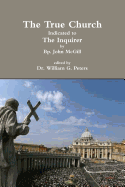 The True Church Indicated to the Inquirer