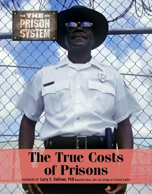 The True Costs of Prisons - Libal, Autumn