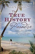 The True History of Paradise