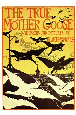 The True Mother Goose - McManus, Blanche