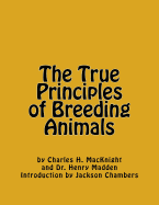 The True Principles of Breeding Animals