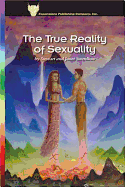 The True Reality of Sexuality