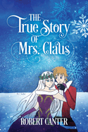 The True Story of Mrs. Claus