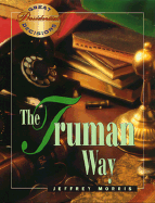 The Truman Way - Morris, Jeffrey