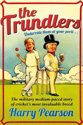 The Trundlers - Pearson, Harry