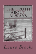 The Truth about Always: An Exploration of Love Through Time