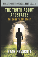 The Truth about Apostates: The Scientology Story