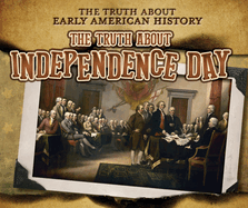 The Truth about Independence Day