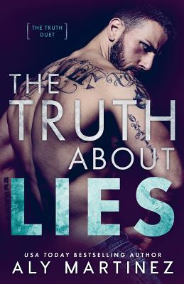 The Truth About Lies - Martinez, Aly