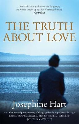 The Truth About Love - Hart, Josephine