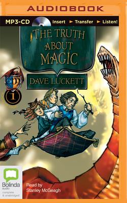 The Truth about Magic - Luckett, Dave, and McGeagh, Stanley (Read by)