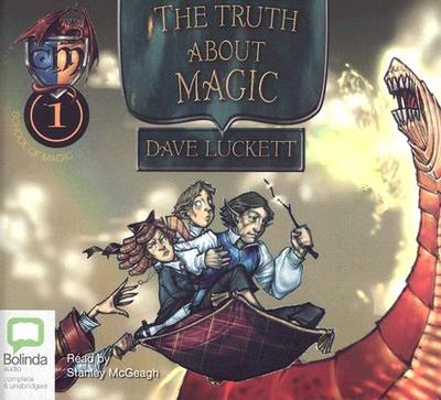 The Truth about Magic - Luckett, Dave, and McGeagh, Stanley (Read by)