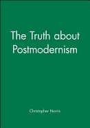 The Truth about Postmodernism