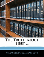 The Truth about Tibet