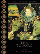 The Tudors - Williams, Neville, and Fraser, Antonia (Editor)