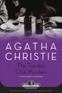 The Tuesday Club Murders - Christie, Agatha