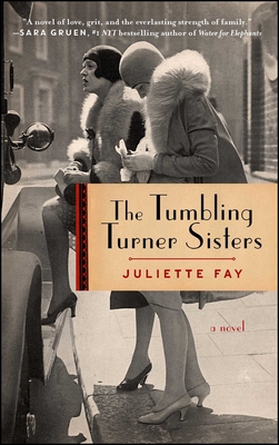 The Tumbling Turner Sisters: A Book Club Recommendation! - Fay, Juliette