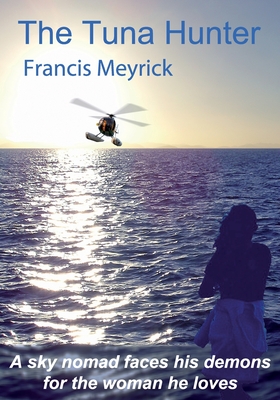 The Tuna Hunter - Meyrick, Francis