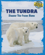 The Tundra: Discover This Frozen Biome