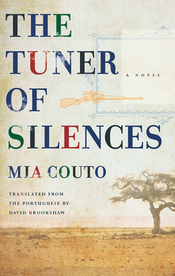 The Tuner of Silences - Couto, Mia, and Brookshaw, David (Translated by)