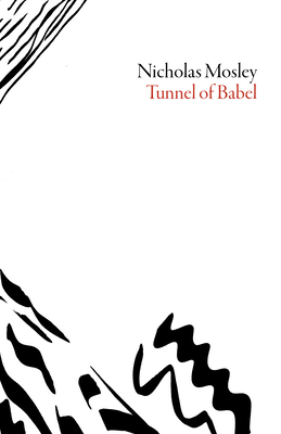 The Tunnel of Babel - Mosley, Nicholas