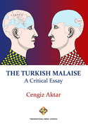 The Turkish Malaise - A Critical Essay