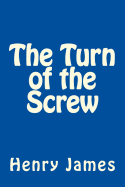 The Turn of the Screw by Henry James