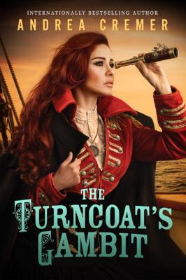 The Turncoat's Gambit - Cremer, Andrea