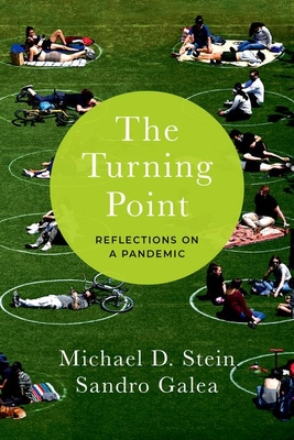 The Turning Point: Reflections on a Pandemic - Stein, Michael D, and Galea, Sandro