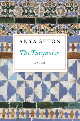 The Turquoise - Seton, Anya