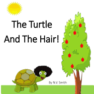 The Turtle and the Hair!